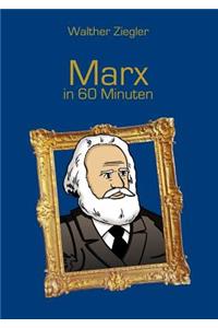 Marx in 60 Minuten