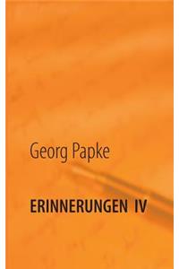 Erinnerungen IV