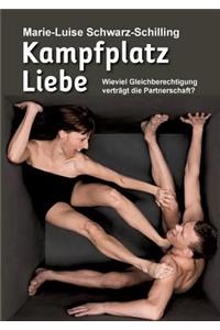 Kampfplatz Liebe