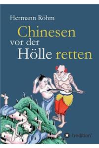 Chinesen vor der Hölle retten