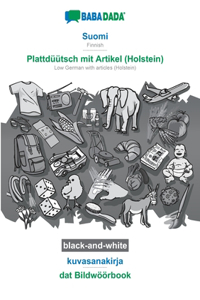 BABADADA black-and-white, Suomi - Plattdüütsch mit Artikel (Holstein), kuvasanakirja - dat Bildwöörbook