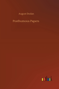 Posthumous Papers