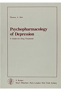 Ban Psychopharmacology Of *depression* – A Guide F Or Drug Treatment (paper Only)