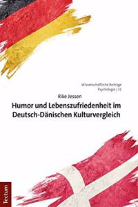 Humor Und Lebenszufriedenheit Im Deutsch-Danischen Kulturvergleich
