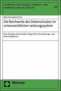 Die Reichweite Des Datenschutzes Im Unionsrechtlichen Leistungssystem