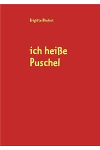 ich heiße Puschel