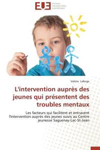 L'Intervention Auprès Des Jeunes Qui Présentent Des Troubles Mentaux