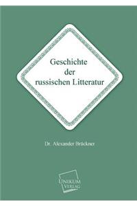 Geschichte Der Russischen Litteratur