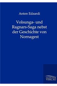 Volsunga- und Ragnars-Saga nebst der Geschichte von Nornagest