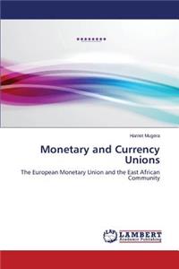 Monetary and Currency Unions