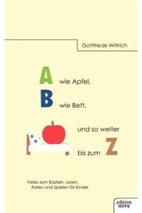 A Wie Apfel, B Wie Bett, Und So Weiter Bis Zum Z