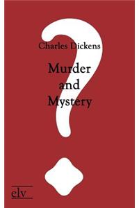 Murder and Mystery