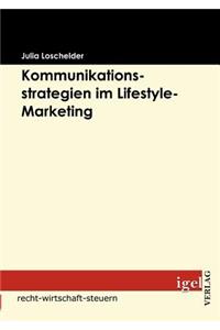 Kommunikationsstrategien im Lifestyle-Marketing