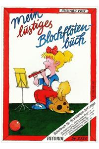 MEIN LUSTIGES BLOCKFLTENBUCH