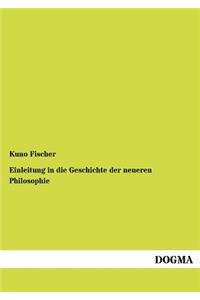 Einleitung in die Geschichte der neueren Philosophie