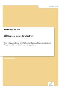 Offline-Sein als Bedürfnis
