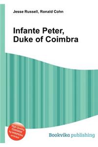 Infante Peter, Duke of Coimbra