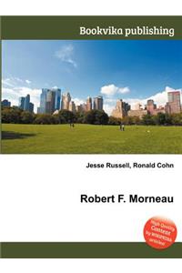 Robert F. Morneau
