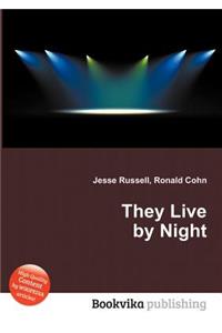 They Live by Night
