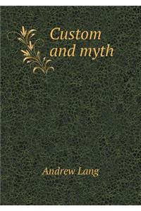 Custom and Myth
