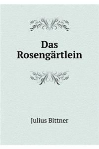 Das Rosengärtlein