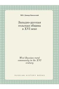 West Russian Rural Community in the XVI Century