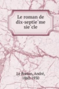 Le roman de dix-septieme siecle