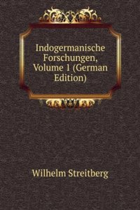 Indogermanische Forschungen, Volume 1 (German Edition)
