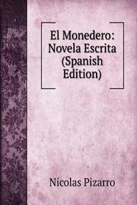 El Monedero: Novela Escrita (Spanish Edition)