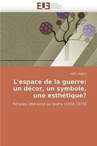 L''espace de la Guerre