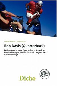 Bob Davis (Quarterback)
