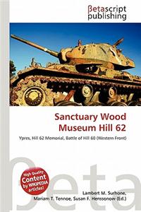 Sanctuary Wood Museum Hill 62