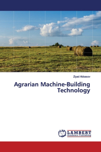 Agrarian Machine-Building Technology