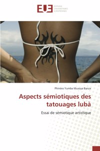 Aspects sémiotiques des tatouages lubà