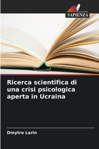 Ricerca scientifica di una crisi psicologica aperta in Ucraina