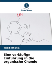 Eine vorläufige Einführung in die organische Chemie