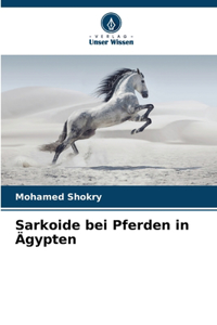 Sarkoide bei Pferden in Ägypten