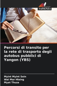Percorsi di transito per la rete di trasporto degli autobus pubblici di Yangon (YBS)