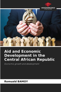 Aid and Economic Development in the Central African Republic