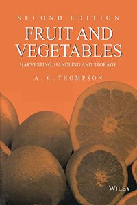 FRUIT PBD VEGETABLES: HARVESTING, HPBDLING PBD STORAGE, 2ND EDITION