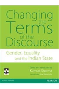 Changing the Terms of the Discourse : Gender, Equality and the Indian State