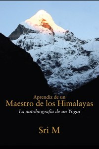 Aprendiz de un Maestro de los Himalayas