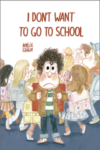 I Don't Want To Go To School