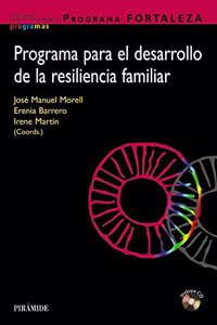 Programa FORTALEZA. Programa para el desarrollo de la resiliencia familiar
