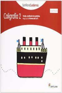 CALIGRAFIA 2 CUADRICULA SANTILLANA CUADERNOS