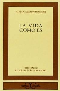 La vida como es (Cla sicos Castalia) (Spanish Edition)