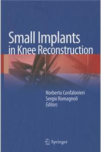 Small Implants in Knee Reconstruction