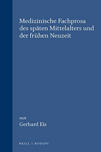 Medizinische Fachprosa Des Späten Mittelalters Und Der Frühen Neuzeit