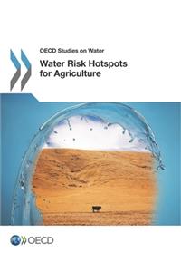 OECD Studies on Water Water Risk Hotspots for Agriculture