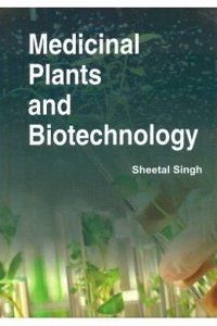 Medicinal Plants And Biotechnology